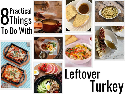 8 Practical Things To Do With Leftover Turkey After Thanksgiving and Christmas Holiday Dinners