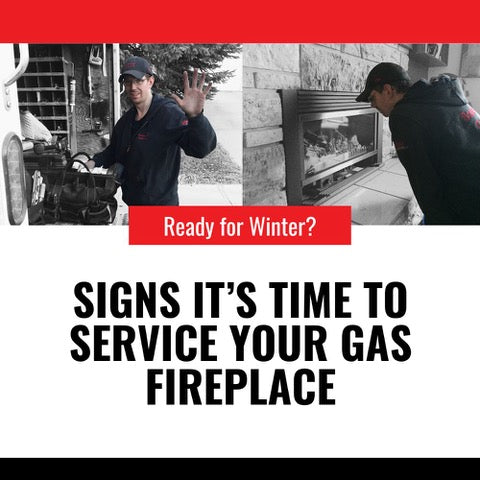 Winter is Coming. Are You Ready? Signs It’s Time to Service Your Gas Fireplace