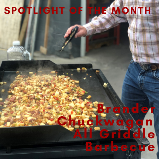 Spotlight of the Month: Brander Chuckwagon All Griddle Barbecue