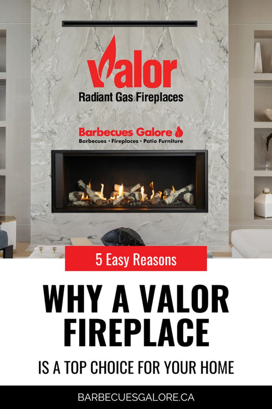 5 Reasons Why Valor Fireplaces Are Your Best Choice