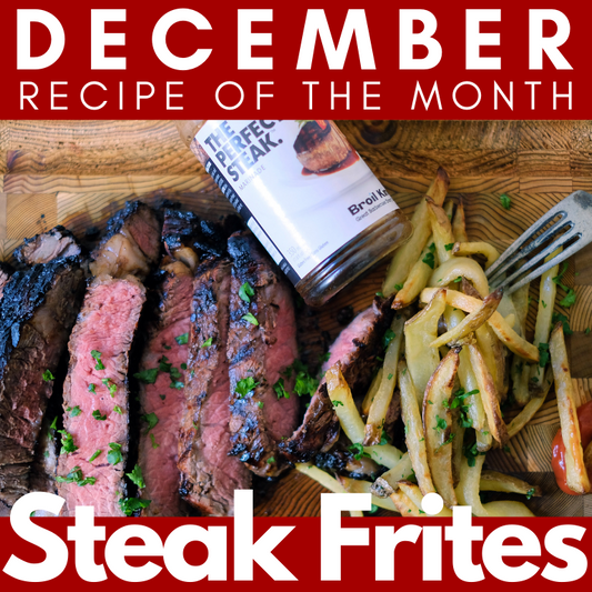 Recipe of the Month: Steak Frites