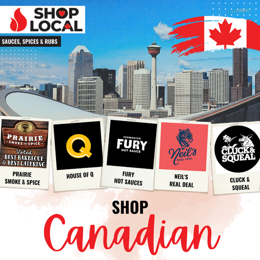 Buy Canadian: Celebrating Innovation in Sauces, Rubs & Spices