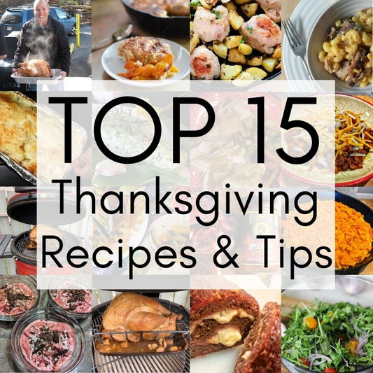 Food for Thought Blog: Top 15 Thanksgiving Recipes & Tips by Barbecues Galore