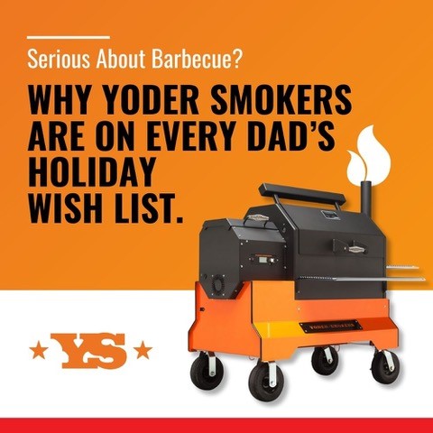 Why Yoder Smokers Are On EVERY Dad’s Holiday Wish List. – Barbecues Galore